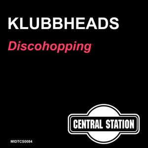 Discohopping (Klubbheads Radio Mix)