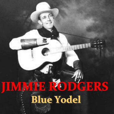 Blue Yodel (T For Texas)