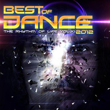 Best of Dance 2012. The Rhythm of Life, Vol. XII