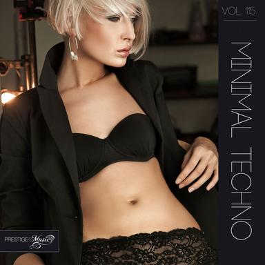 Minimal Techno, Vol. 115 (Best of Minimal, Techno, Tech-House, Club, House and Edm Music)