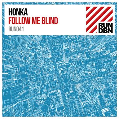 Follow Me Blind - Original Mix