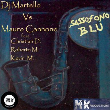 Sassofono Blu (feat. Roberto M. Christian D. Kevin M.) - Original mix