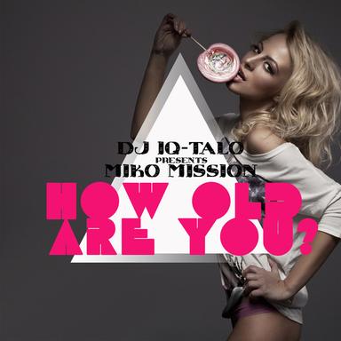 How Old Are You - Radio Edit