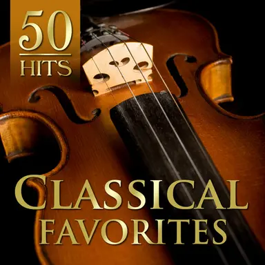 50 Hits: Classical Favorites