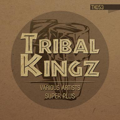 Super Plus - Tribal Edit