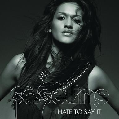 I Hate To Say It - Radio Edit
