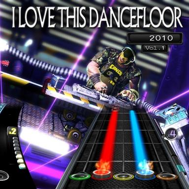 I Love This Dancefloor, Vol. 1
