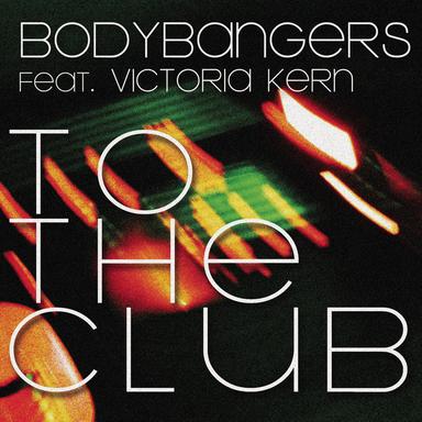 To the Club (feat. Victoria Kern) - Radio Edit