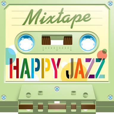 Mixtape; Happy Jazz