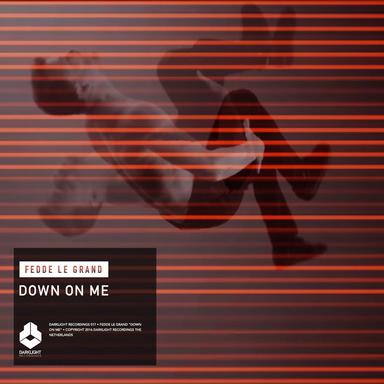Down On Me - Original Mix