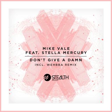 Don't Give A Damn - Wehbba Remix