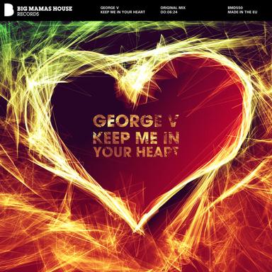 Keep Me In Your Heart - Original Mix