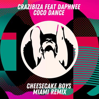 Coco Dance - Cheesecake Boys Miami Mix