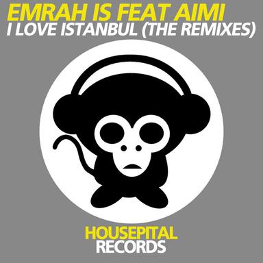 I Love Istanbul - Lucas & Steve Remix