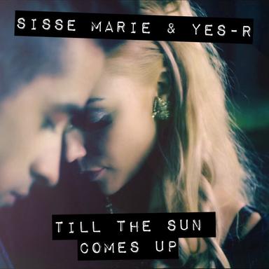 Till The Sun Comes Up - Radio Edit