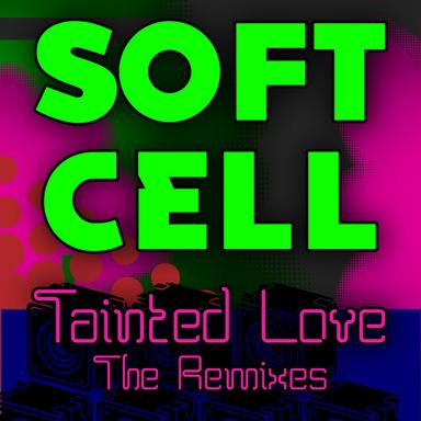 Tainted Love - Re-Recorded