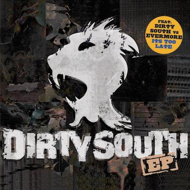 It's Too Late - Dirty South Radio Edit