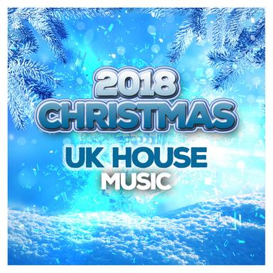 2018 Christmas UK House Music