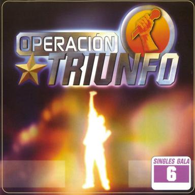 Operación Triunfo 2001 (Singles Gala 6)