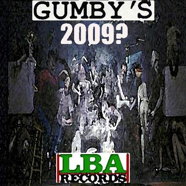 Gumby's 2009?