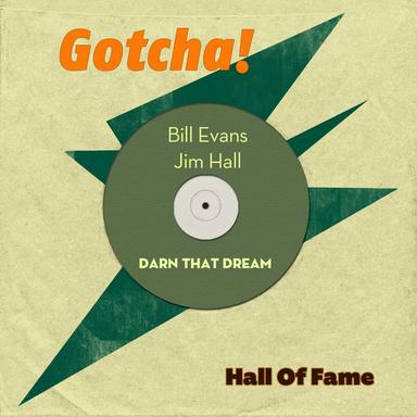 Darn That Dream (Hall of Fame)