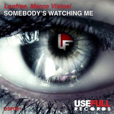 Somebody's Watching Me - Original Mix