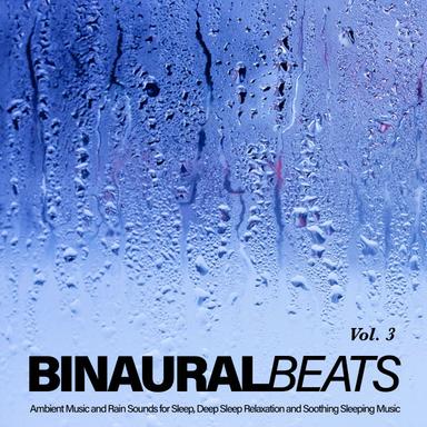 Binaural Beats and Sounds of Rain For Sleep