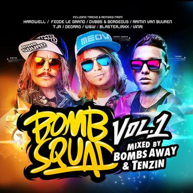 Bombsquad, Vol. 1 (Mixed by Bombs Away & Tenzin)