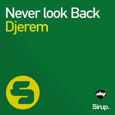 Never Look Back - Dave202 Remix