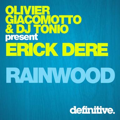 Rainwood - Olivier Giacomotto|DJ Tonio Remix