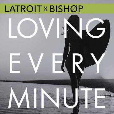 Loving Every Minute - Radio Edit