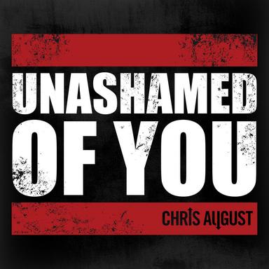 Unashamed of You - Radio Version