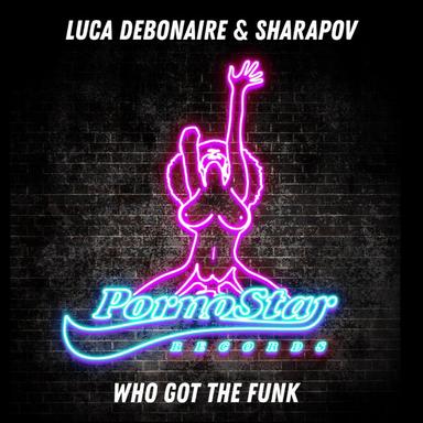 Who Got the Funk - Original Mix