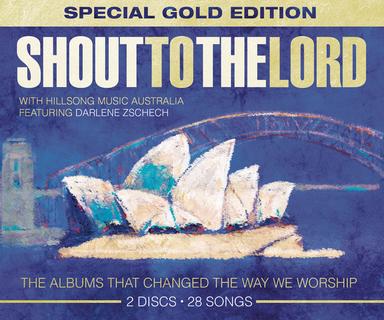 Shout To The Lord Special Gold Edition