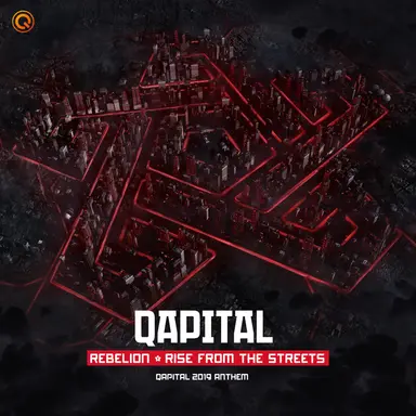 Rise From The Streets - QAPITAL 2019 Anthem Extended Mix