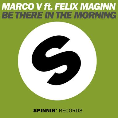 Be There In The Morning - Original Mix