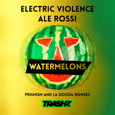 Watermelons - Original Mix