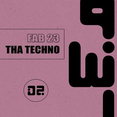 Tha Techno - Fab 23 Remix