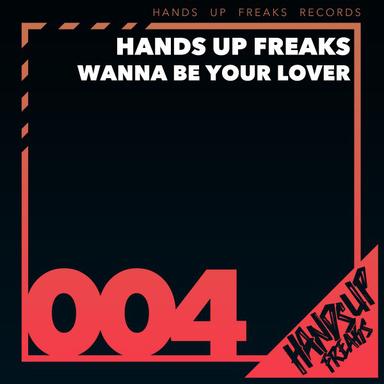 Wanna Be Your Lover - Radio Edit