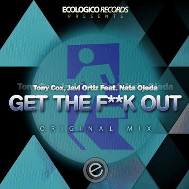 Get The F**k Out - Original Mix