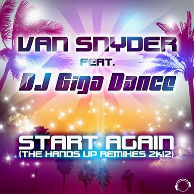 Start Again 2K12 - Dezybill Remix