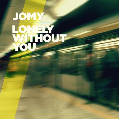 Lonely Without You (Radio Edit)