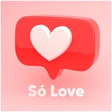 Só Love