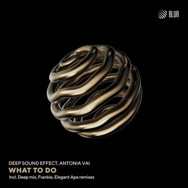 What to Do - Original Mix