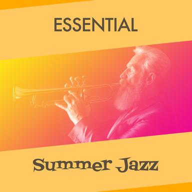 Essential Summer Jazz