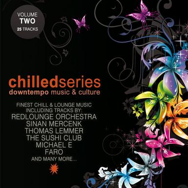 Chilled Series Vol. 2 - Downtempo Music & Culture