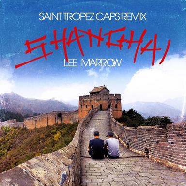 Shanghai (Saint Tropez Caps Remix)