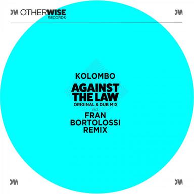 Against The Law - Fran Bortolossi Remix