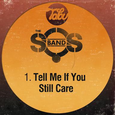 Tell Me If You Still Care