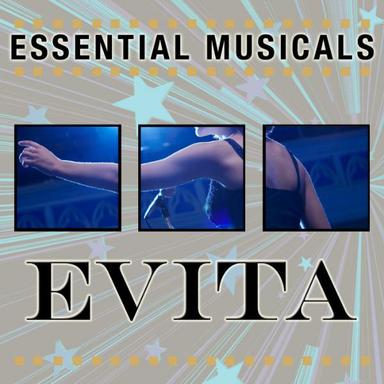 Essential Musicals: Evita